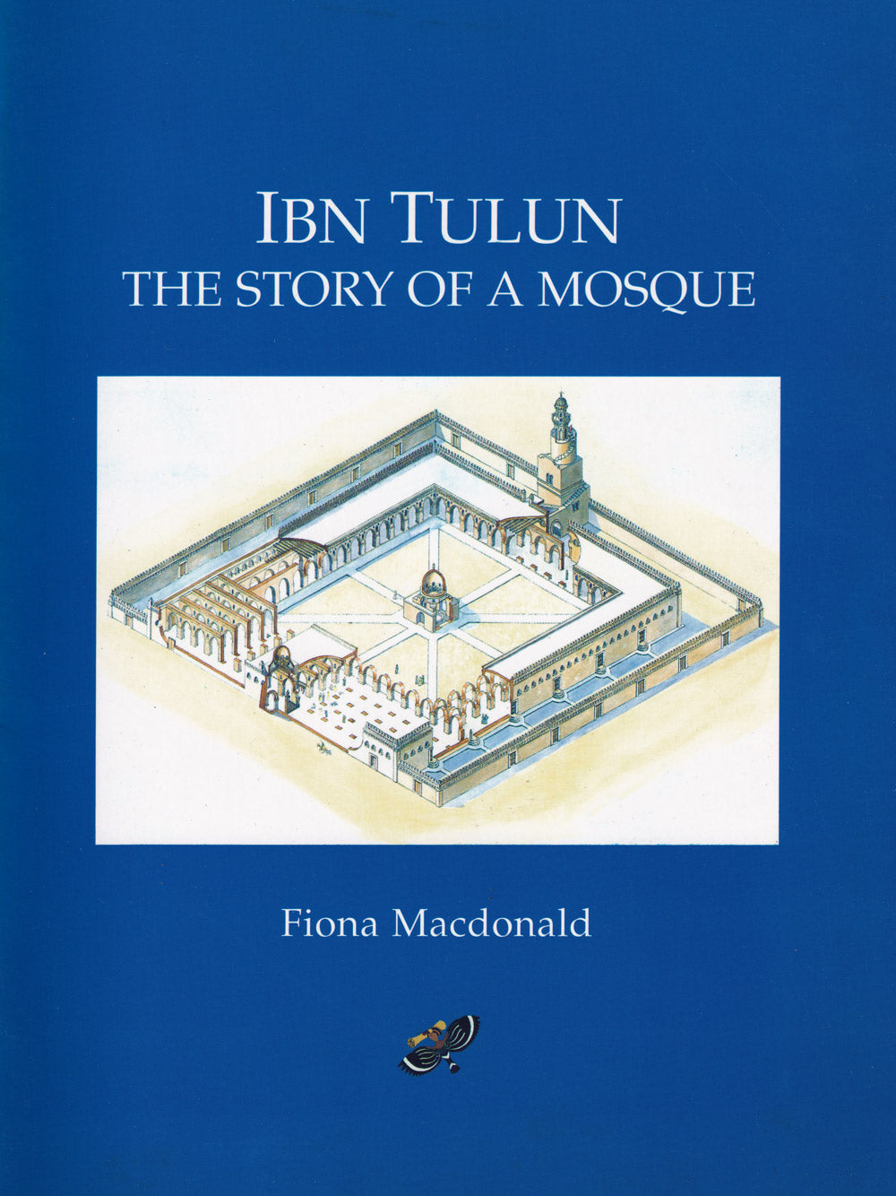 Ibn Tulun: The Story of a Mosque