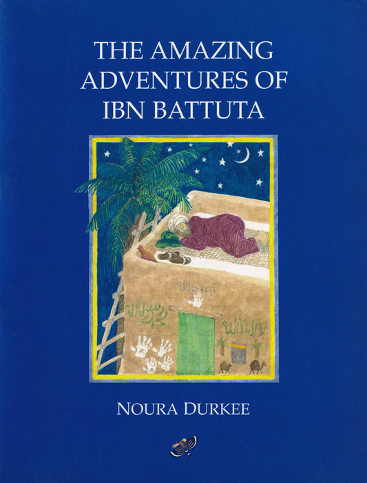 The Amazing Adventures of Ibn Battuta