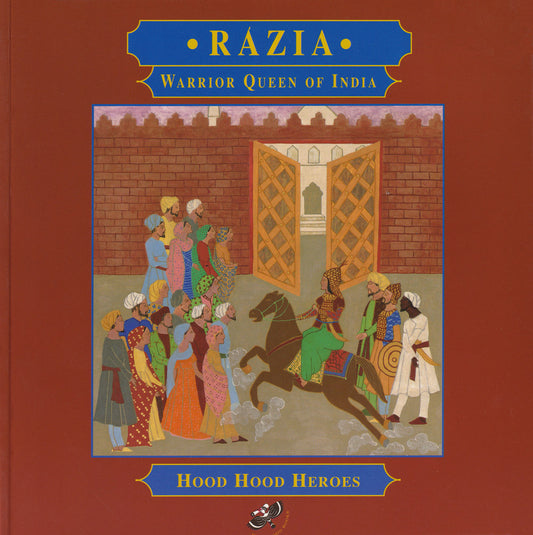 Razia: Warrior Queen of India