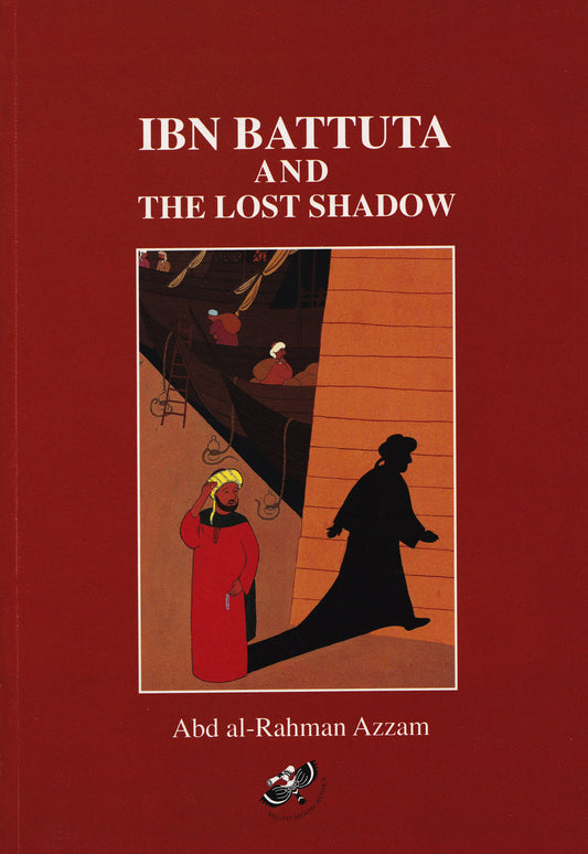 Ibn Battuta and The Lost Shadow