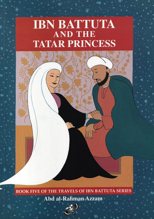 Ibn Battuta and The Tata Princess