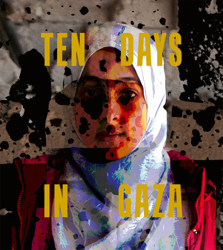 Ten Days in Gaza